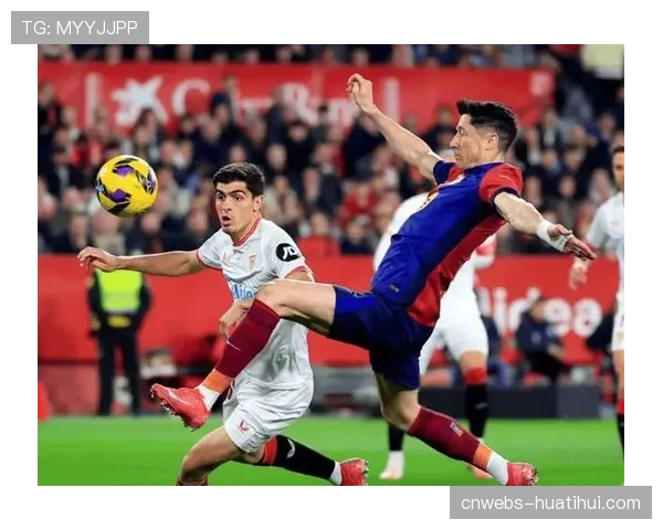 西甲场均进球达2.78粒创十年新高，进攻效率与把握机会能力显著提升